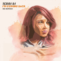 Terri B! - I'm Coming Back (The Remixes)