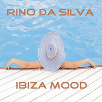 Rino da Silva - Ibiza Mood