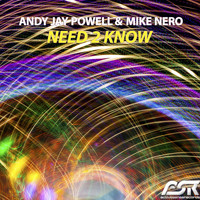 Andy Jay Powell & Mike Nero - Need 2 Know