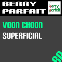 Voon Choon - Superficial