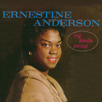 Ernestine Anderson - My Kinda Swing (Remastered)