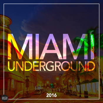 Various Artists - Miami Underground 2016