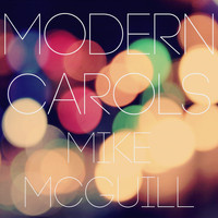 Mike McGuill - Modern Carols