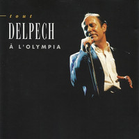 Michel Delpech - Tout Delpech à L'Olympia (Live)