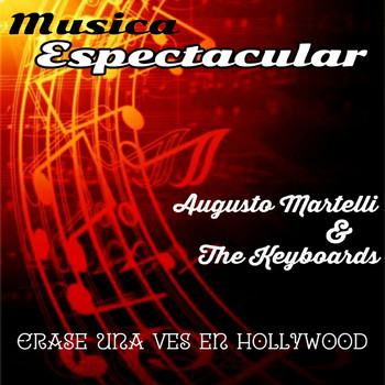 Medley Frank , Augusto Martelli , The Keyboards - Música Espectacular, Erase Una Vez En Hollywood