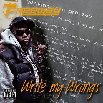 Freeway - Write My Wrongs (Explicit)