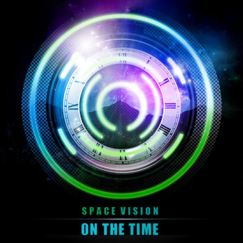 Space Vision - On The Time