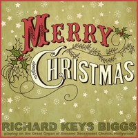 Richard Keys Biggs - Merry Christmas