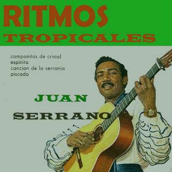 Juan Serrano - Ritmos Tropicales