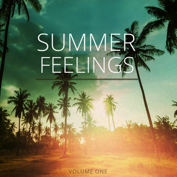 Various Artists - Summer Feelings, Vol. 1 (Selection Of Finest Calm Music)