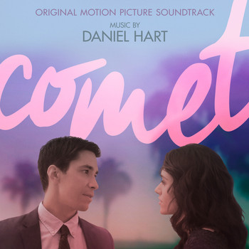 Daniel Hart - Comet (Original Motion Picture Soundtrack)