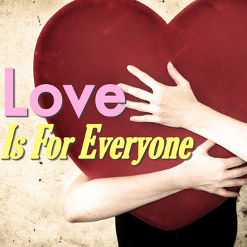 Various Artists - Love Is For Everyone