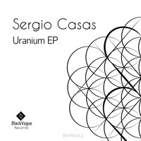 Sergio Casas - Uranium EP