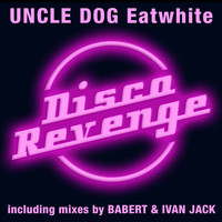 Uncle Dog - Eatwhite