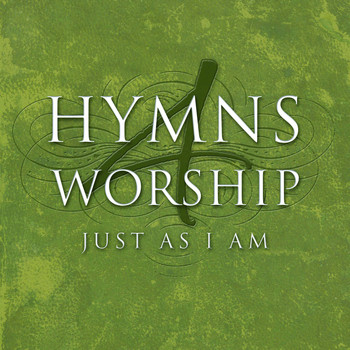 Various Artists - Hymns 4 Worship, Vol. 2: Just As I Am