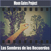 Moon Gates Project - Las Sombras de los Recuerdos