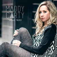 Maddy Carty - Same Way