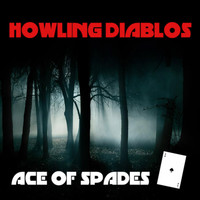 Howling Diablos - Ace of Spades