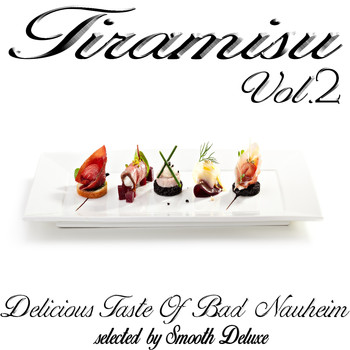 Various Artists - Tiramisu Vol. 2 (Delicious Taste Of Bad Nauheim, Selected by Smooth Deluxe)