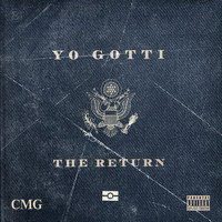 Yo Gotti - The Return (Explicit)