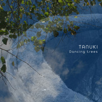 TanUKI - Dancing Trees