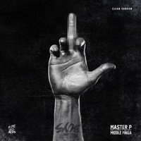 Master P - Middle Finga (feat. No Limit Boys) - Single