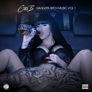 Cardi B - Gangsta Bitch Music Vol 1 (Explicit)