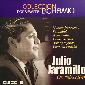 Julio Jaramillo - Colección por Siempre Bohemio, Vol. 2