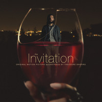 Theodore Shapiro - The Invitation (Original Motion Picture Soundtrack)