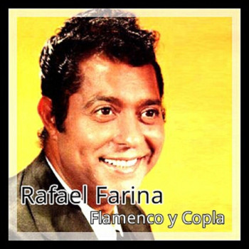 Rafael Farina - Rafael Farina - Flamenco y Copla