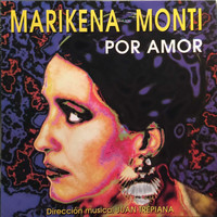 Marikena Monti - Por Amor