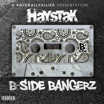 Haystak - B-Side Bangerz (Explicit)