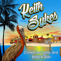 Keith Sykes - Come as You Are Beach Bar (Single Mix)