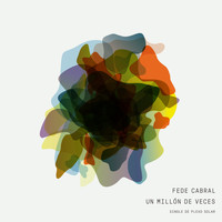 Fede Cabral - Un Millón de Veces - Single