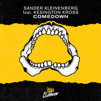 Sander Kleinenberg - Comedown (feat. Kesington Kross)