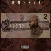 Immerze - 2 Cents (Explicit)