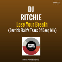DJ Ritchie - Lose Your Breath