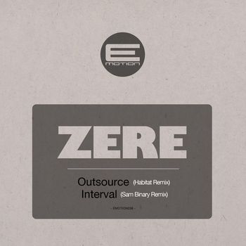 Zere / Habitat / Sam Binary - Outsourced / Interval - The Remixes
