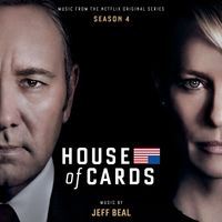 Jeff Beal - House Of Cards: Season 4 (Music From The Netflix Original Series)