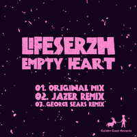 Lifeserzh - Empty Heart