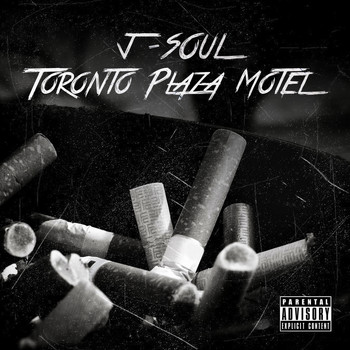 J-Soul - Toronto Plaza Motel (Explicit)