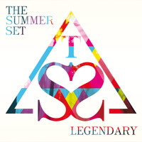 The Summer Set - Legendary (Explicit)