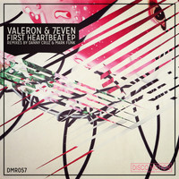 Valeron & 7even (GR) - First Heartbeat EP