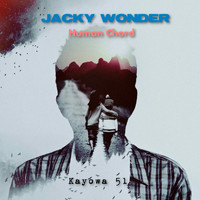 Jacky Wonder - Human Chord