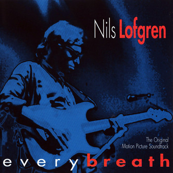 Nils Lofgren - Every Breath