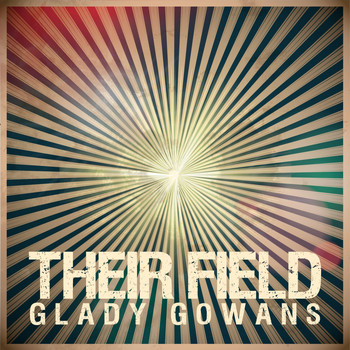 Glady Gowans - Their Field
