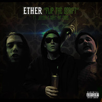 Ether - Flip the Script (feat. Jaysin & Nobe Inf Gang) - Single (Explicit)