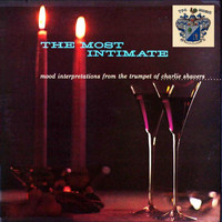 Charlie Shavers - The Most Intimate