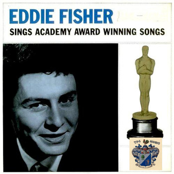 Eddie Fisher - Academy Award Winning Songs