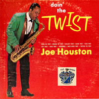 Joe Houston - Doin' the Twist